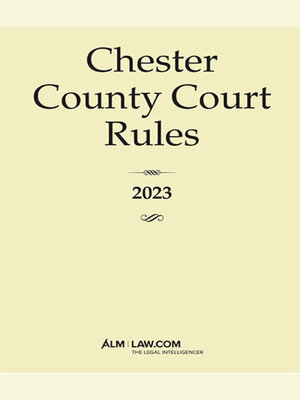 cover image of Chester County Court Rules